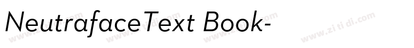 NeutrafaceText Book字体转换 NeutrafaceText Book字体转换